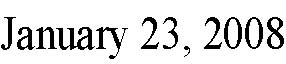 Text Box: January 23, 2008
